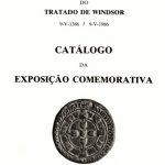 Catálogo da Exposição "VI Centenário do Tratado de Windsor"