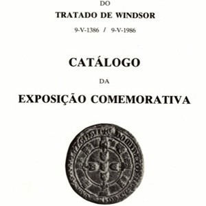 Catálogo da Exposição "VI Centenário do Tratado de Windsor"