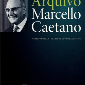 Catálogo Arquivo Marcelo Caetano, Vol.II