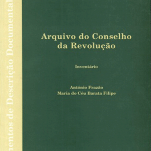 Inventário do Arquivo do Conselho da Revolução