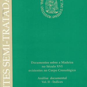 Documentos sobre a Madeira no Século XVI, Vol.II