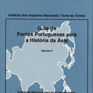 Guia de Fontes Portuguesas para a História da Ásia Vol II
